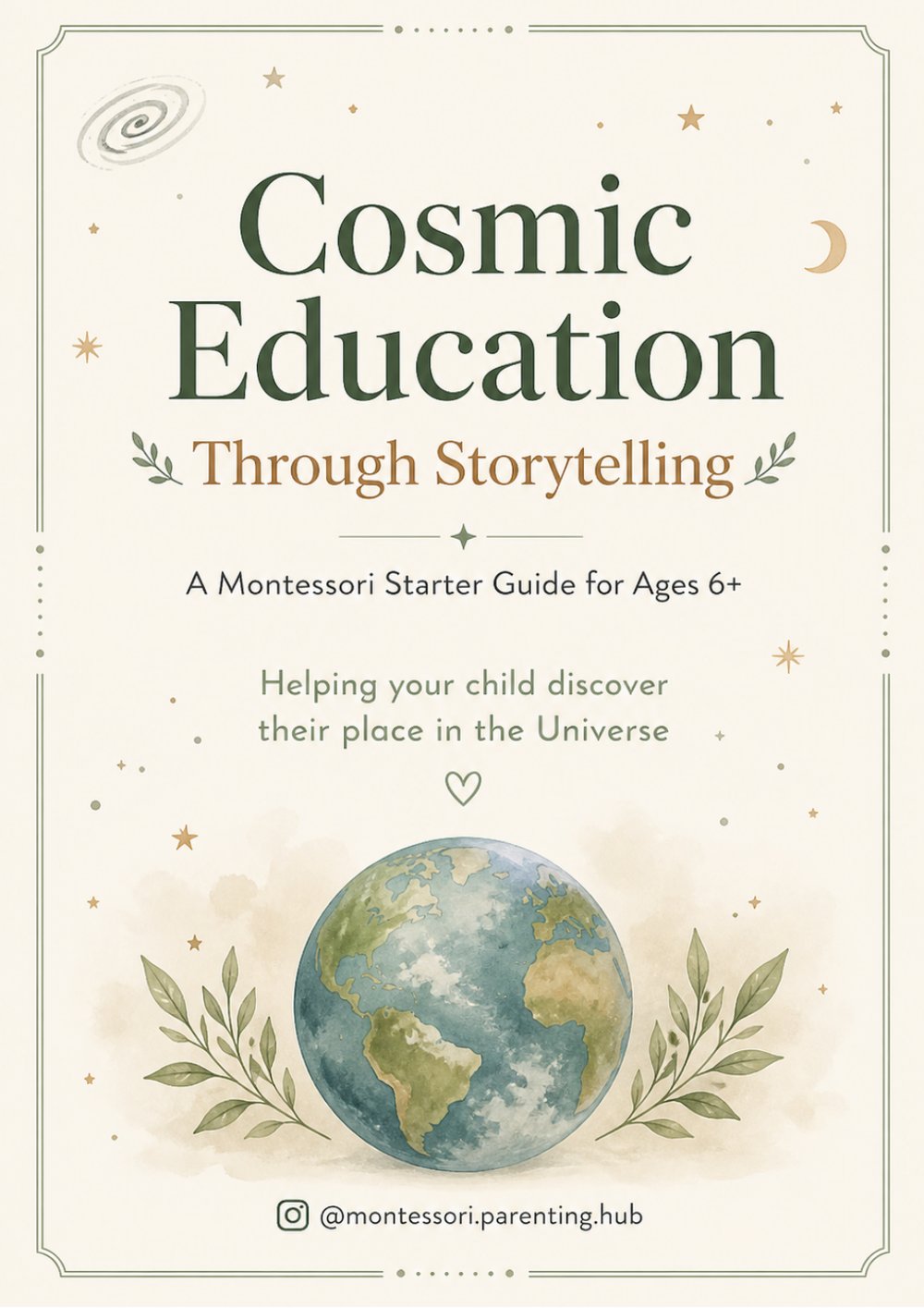 Cosmic Education Through Storytelling: Montessori Starter Guide
